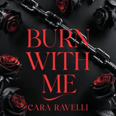 Burn with Me - The Audiobook