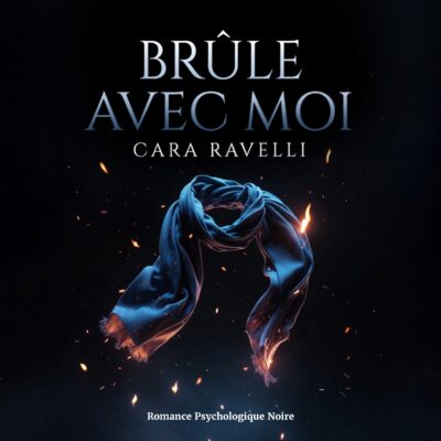 Brûle avec moi - L’amour en Audio