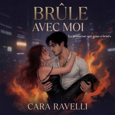 Brûle avec moi - L’amour en Audio