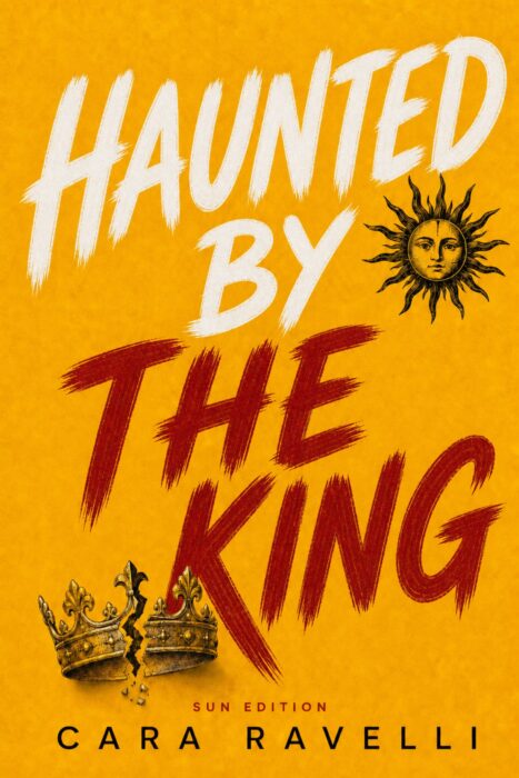 Haunted by The King - Sun Edition