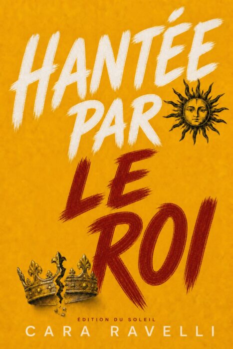 Hantée par le Roi - Édition du Soleil